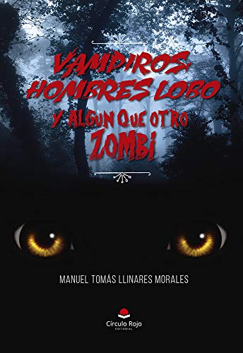 Zombis Vampiros y Hombres Lobo